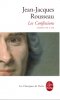 Rousseau : Les Confessions II : Livres VII à XII