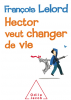 Lelord : Hector veut changer de vie