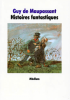 Maupassant : Histoires fantastiques