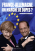 Gallicher : France-Allemagne, un marché des dupes ?