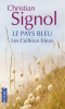 Signol : Le pays bleu 1 : Les cailloux bleus