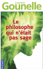 Gounelle : Le philosophe qui n'était pas sage