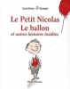 Le Petit Nicolas. Le Ballon et autres histoires inédites
