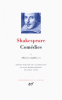 Shakespeare : Comédies I (Pléiade 591)
