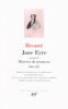Brontë : Jane Eyre (précédé de) Oeuvres de Jeunesse (1826-1847)