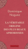 Noguez : La véritable origine des plus beaux aphorismes