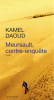 Daoud : Meursault, contre-enquête