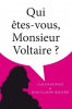 Qui êtes-vous, Monsieur Voltaire ?