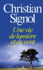 Signol : Une vie de lumière