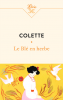 Colette : Le blé en herbe (nouv. éd.)