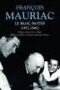 Mauriac : Bloc-notes I (1952 - 1962)
