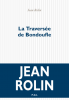 Rolin : La traversée de Bondoufle