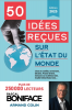 Boniface : 50 idées reçues sur l'état du monde (éd. 2025)