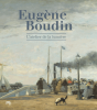 Eugène Boudin. L'atelier de la lumière