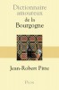 Dictionnaire amoureux de la Bourgogne