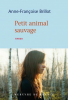 Brillot : Petit animal sauvage (premier roman)