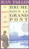 Failler : Mary Lester 10 : Brûme sous le grand pont. Une enquête de Mary Lester