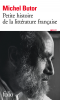 Butor : Petite histoire de la littérature française. Entretiens avec Lucien Giraudo