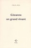 Juliet : Cézanne un grand vivant