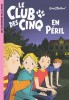 Blyton 05 : Le Club des Cinq en péril