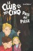 Blyton 08 : Le Club des Cinq prise au piège