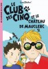 Blyton 12 : Le Club des cinq et le chateau de Mauclerc