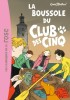 Blyton 19 : La boussoule du Club des cinq