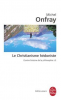 Onfray : Contre-histoire de la Philosophie 02 : Le christianisme hédoniste