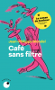 Blondel : Café sans filtre