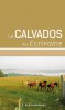 Le Calvados des écrivains (édition revue, actualisée et augmentée)