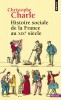 Charle : Histoire sociale de la France au XIXe siècle