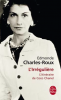 Charles-Roux : L'Irrégulière : L'itinéraire de Coco Chanel