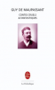 Maupassant : Contes cruels et fantastiques. 