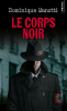 Manotti : Le corps noir 