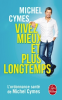 Cymes : Vivez mieux et plus longtemps. L'ordonnance santé de Michel Cymes