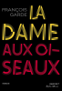 Garde  : La dame aux oiseaux