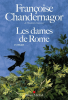 Chandernagor : Les Dames de Rome (La Reine oubliée, tome 2)