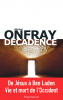 Onfray : Décadence