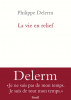 Delerm : La vie en relief