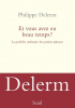 Delerm : Et vous avez eu beau temps ? La perfidie ordinaire des petites phrases