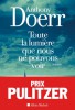 Doerr : Toute la lumière que nous ne pouvons voir (Pulitzer 2015)