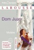 Molière : Dom Juan ou Le Festin de Pierre