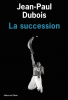 Dubois : La succession