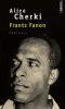 Cherki : Franz Fanon. Portrait