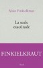 Finkielkraut : La seule exactitude