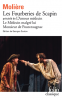 Molière : Les Fourberies de Scapin (précéde de) L'Amour médecin, Le Médecin malgré lui, Monsieur de Pourceaugnac