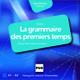 La grammaire des premiers temps 2 - A2-B1 - CD audio