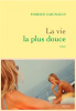 Gaignault : La vie la plus douce