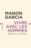 Garcia  : Vivre avec les hommes