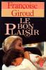 Giroud : Le Bon Plaisir (Roman)